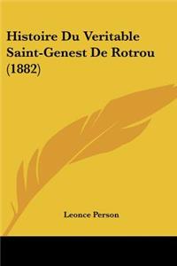 Histoire Du Veritable Saint-Genest De Rotrou (1882)