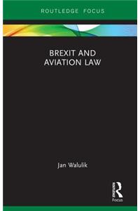 Brexit and Aviation Law