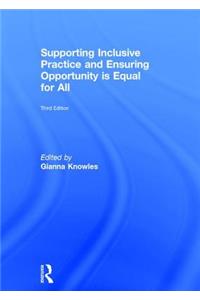 Supporting Inclusive Practice and Ensuring Opportunity is Equal for All