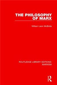 Philosophy of Marx (Rle Marxism)