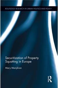 Securitization of Property Squatting in Europe