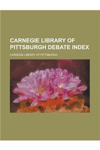 Carnegie Library of Pittsburgh Debate Index