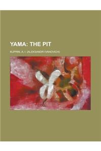 Yama; The Pit