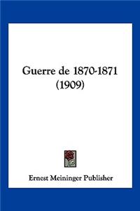 Guerre de 1870-1871 (1909)