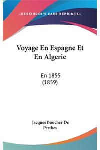 Voyage En Espagne Et En Algerie