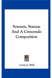 Sonnets, Stanzas and a Crescendo Composition