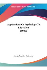 Applications of Psychology to Education (1922)