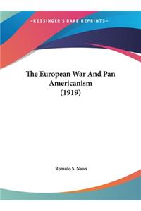 The European War and Pan Americanism (1919)