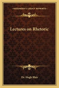 Lectures on Rhetoric