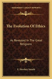 The Evolution Of Ethics