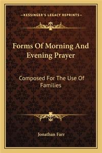 Forms Of Morning And Evening Prayer