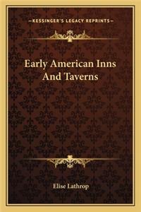 Early American Inns and Taverns