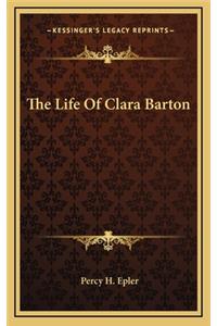 Life Of Clara Barton