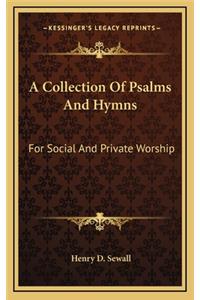 A Collection of Psalms and Hymns