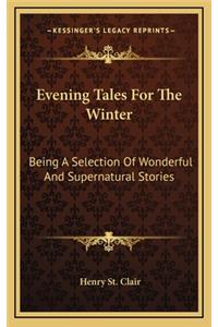 Evening Tales For The Winter