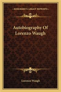 Autobiography of Lorenzo Waugh