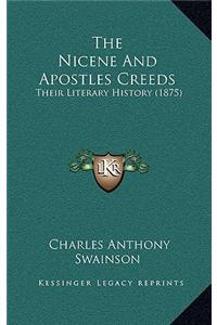 The Nicene And Apostles Creeds