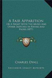 A Fair Apparition
