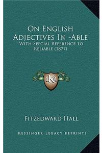 On English Adjectives in -Able