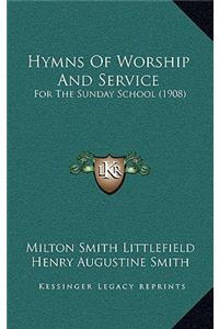 Hymns of Worship and Service