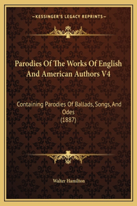Parodies of the Works of English and American Authors V4