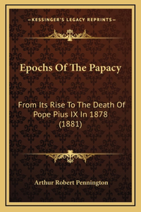 Epochs Of The Papacy