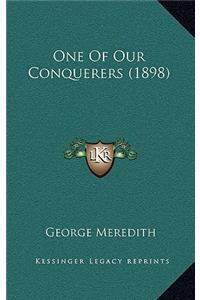 One Of Our Conquerers (1898)