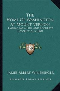 Home Of Washington At Mount Vernon