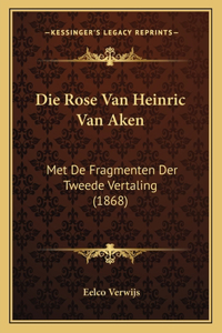 Die Rose Van Heinric Van Aken