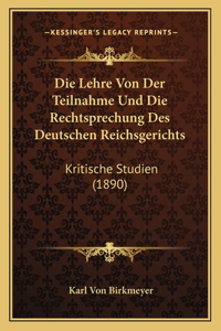 Lehre Von Der Teilnahme Und Die Rechtsprechung Des Deutschen Reichsgerichts