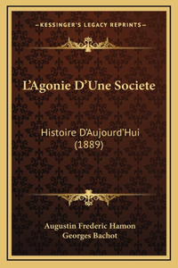 L'Agonie D'Une Societe