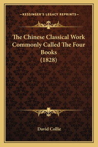 Chinese Classical Work Commonly Called The Four Books (1828)