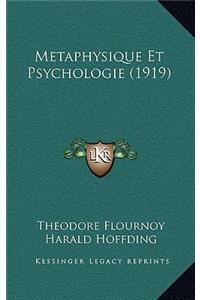 Metaphysique Et Psychologie (1919)