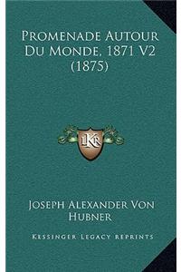 Promenade Autour Du Monde, 1871 V2 (1875)