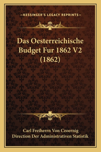 Oesterreichische Budget Fur 1862 V2 (1862)