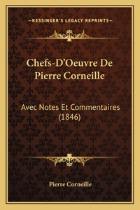 Chefs-D'Oeuvre De Pierre Corneille
