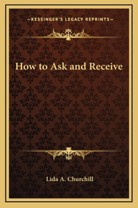 How to Ask and Receive