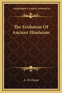 The Evolution Of Ancient Hinduism