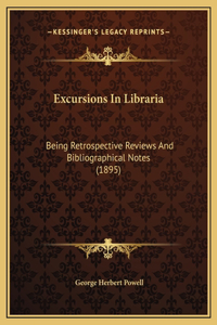 Excursions In Libraria