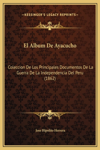 El Album De Ayacucho
