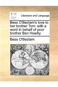Bess O'Bedlam's Love to Her Brother Tom