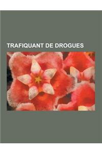 Trafiquant de Drogues