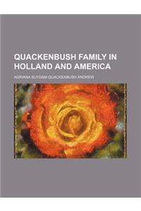 Quackenbush Family in Holland and America