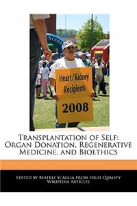 Transplantation of Self