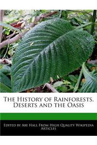 The History of Rainforests, Deserts and the Oasis