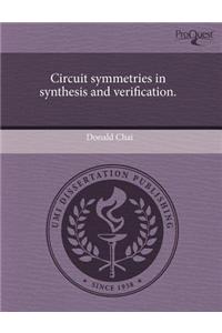Circuit Symmetries in Synthesis and Verification