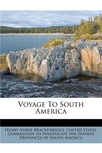 Voyage to South America