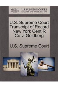 U.S. Supreme Court Transcript of Record New York Cent R Co V. Goldberg