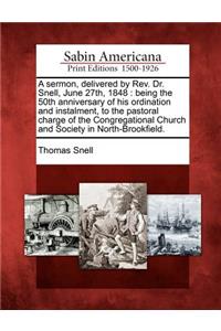 Sermon, Delivered by Rev. Dr. Snell, June 27th, 1848