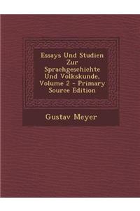 Essays Und Studien Zur Sprachgeschichte Und Volkskunde, Volume 2